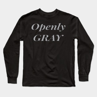 Openly Gray Long Sleeve T-Shirt